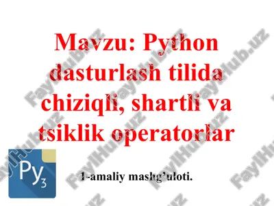 python dasturlashtilidagi shartli operatorlar — PPTX