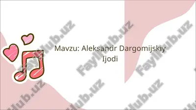 aleksandr dargomijskiy ijodi — PPTX