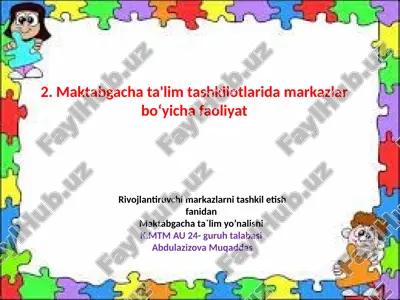 maktabgacha ta'lim tashkilotlarida markazlar bo'yicha faoliyat — PPTX