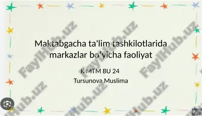 maktabgacha ta'lim tashkilotlarida markazlar bo‘yicha faoliyat — PPTX