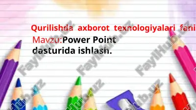power point dasturida ishlash. — PPTX