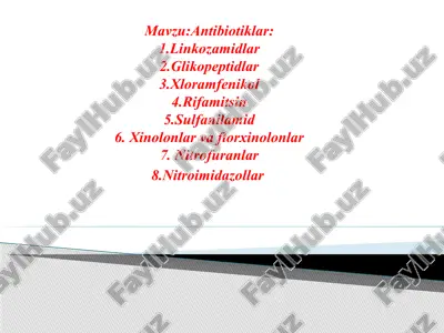 antibiotiklar linkozamidlar glikopeptidlar xloramfenikol rifamitsin sulfanilamid xinol — PPTX