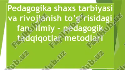 pedagogika shaxs tarbiyasi va rivojlanish — PPTX