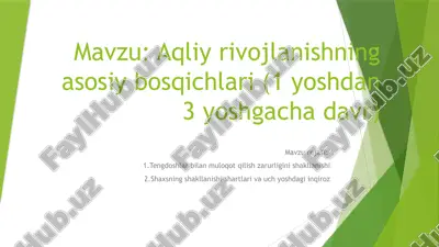 aqliy rivojlanish bosqichlari (1-3 yosh) — PPTX