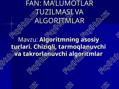 algoritmning asosiy turlari — PPT
