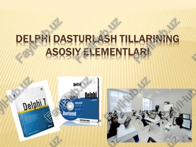 delphi dasturlash tillarining asosiy elementlari — PPT