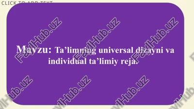 ta’limning universal dizayni va individual ta’limiy reja — PPTX
