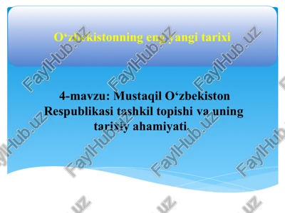 o‘zbekiston respublikasi tashkil topishi va uning tarixiy ahamiyati — PPTX