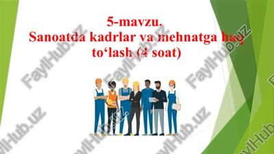 sanoatda kadrlar va mehnatga haq to‘lash — PPTX