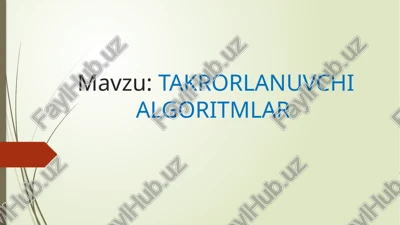 takrorlanuvchi algoritmlar — PPTX