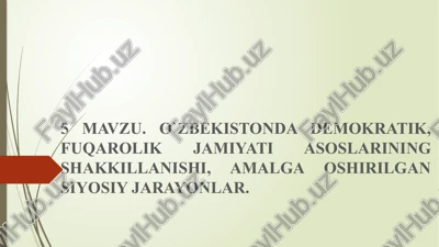 o'zbekistonda demokratik, fuqarolik jamiyati asoslarining shakkillanishi — PPTX