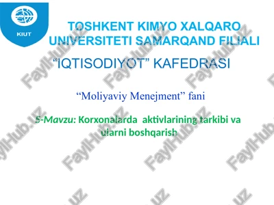 korxonalarda aktivlarining tarkibi vaularni boshqarish — PPTX