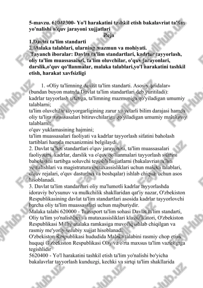 61040300- yo'l harakatini tashkil etish bakalavriat ta'lim yo'nalishi o'quv jarayoni xujjatlari — DOCX