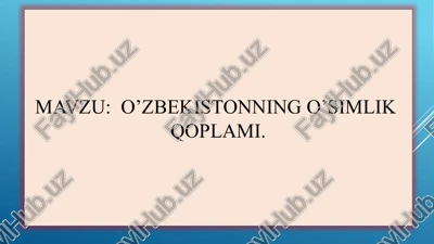 o’zbekistonning o’simlik qoplami — PPTX