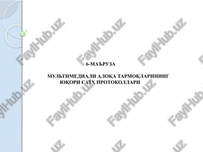multimediali aloqa tarmoqlarining yuqori satx protokollari — PPTX