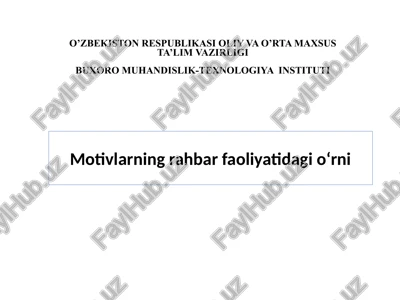 motivlarning rahbar faoliyatidagi o‘rni — PPTX