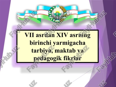 vii-xiv asrlarning birinchi yarmigacha tarbiya, maktab va pedagogik fikrlar — PPTX