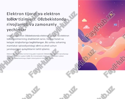 elektrontijorat va elektron to'lov tizimlari: o'zbekistonda riojanlash azamiy yechimlar — PPTX