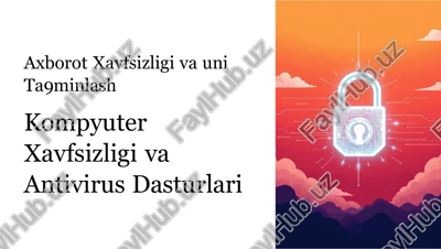 axborot xavfsizligi va uni ta'minlash — PPTX