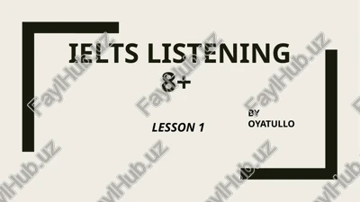 ielts listening 8+ — PPTX