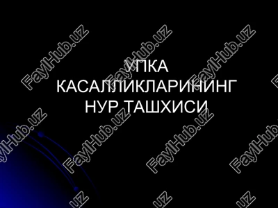 upka kasalliklarining nur tashxisi — PPT