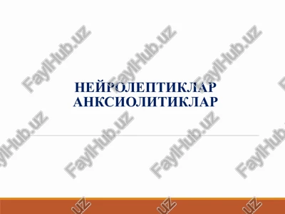 neiroleptiklar va anksiolitiklar — PPT