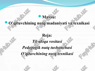 o’qituvchining nutq madaniyati va texnikasi — PPT