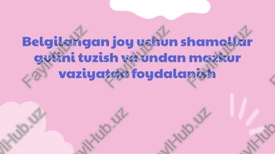 shamollar gulini tuzish va parvarish — PPTX