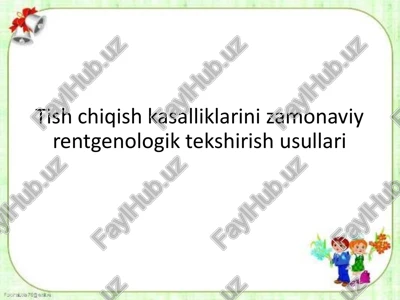 tish chiqish kasalliklarini monaviy rentgenologik tekshirish usullari — PPTX