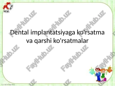 dental implantatsiya ko'rsatmalar — PPTX