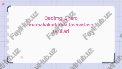 qadimgi sharq mamakakatlarida tashxislash usullari — PPTX