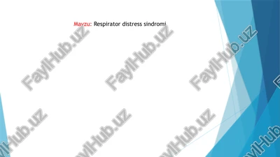nafas olish qiyinlishuvi sindromi (respiratory distress syndrome) — PPTX
