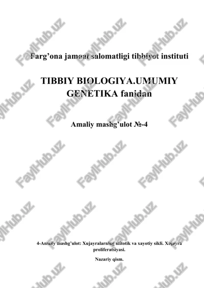 xujayralarning mitotik va xayotiy sikli. xujayra proliferatsiyasi — DOCX