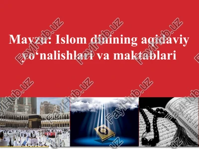 islam dinining aqidaviy o'nalishlari va maktablari — PPTX