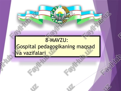 gospitalpedagogikaning maqsadlari va vazifalari — PPTX