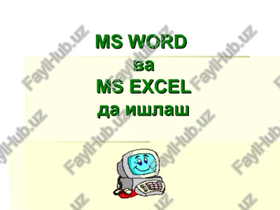 ms word va ms excel da ishlash — PPT