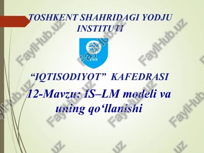 is-lm modeli va uning qo‘llanishi — PPT