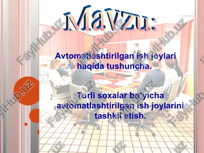 avtomatlashtirilgan ish joylari — PPT