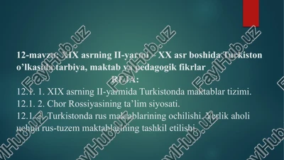 xix asrning ii-yarmi – xx asr boshida turkiston o’lkasida tarbiya, maktab va pedagogik fikrlar — PPTX