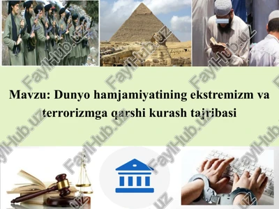 dunyohamjamiyatining ekstremizm va terrorizmga qarshi kurash tajribasi — PPTX