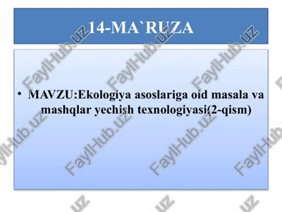 ekologiya asoslari va ichki hasta texnologiyasi — PPTX