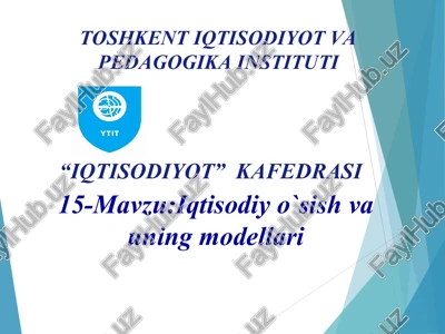 iqtisodiy o‘sish va uning modellari — PPT