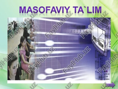 masofaviy ta'lim — PPT