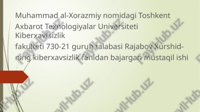 muhammad al-xorazmiy nomidagi toshkent axbarot texnologiyalari universiteti kiberxavfsizlik fakulteti — PPTX