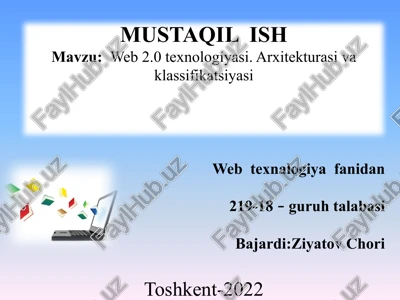 web 2.0 texnologiyasi arxitekturasi va klassifikatsiyasi — PPTX