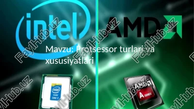 protsessor turlari va xususiyatlari — PPTX