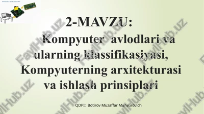 kompyuter avlodlari va ularning klassifikasiyasi — PPTX