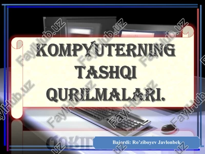 shaxsiy kompyuter (shk)ning tashqi qurilmalari — PPT