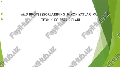 amd protssessorlarining imkoniyatlari va texnik ko’rsatkiclari — PPTX