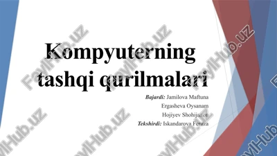 kompyuterning tashqiqurilmalari — PPTX